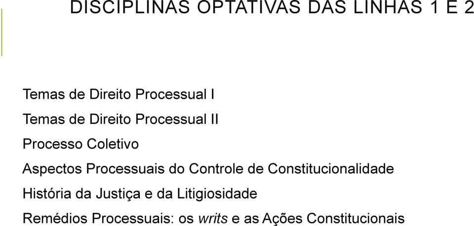 Processuais do Controle de Constitucionalidade História da Justiça