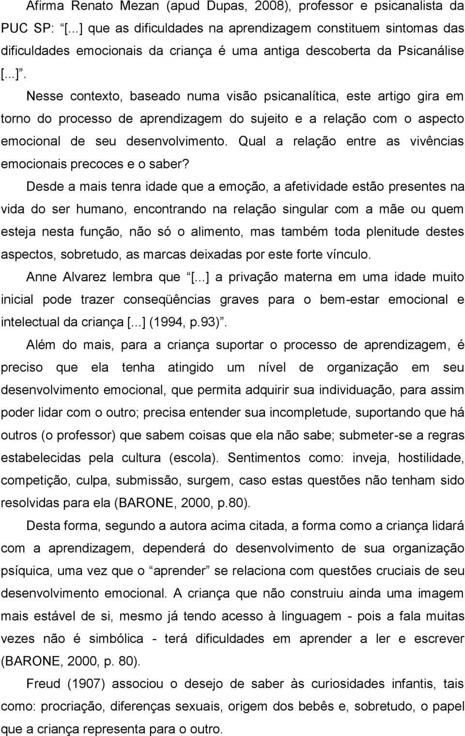 Qual a relação entre as vivências emocionais precoces e o saber?