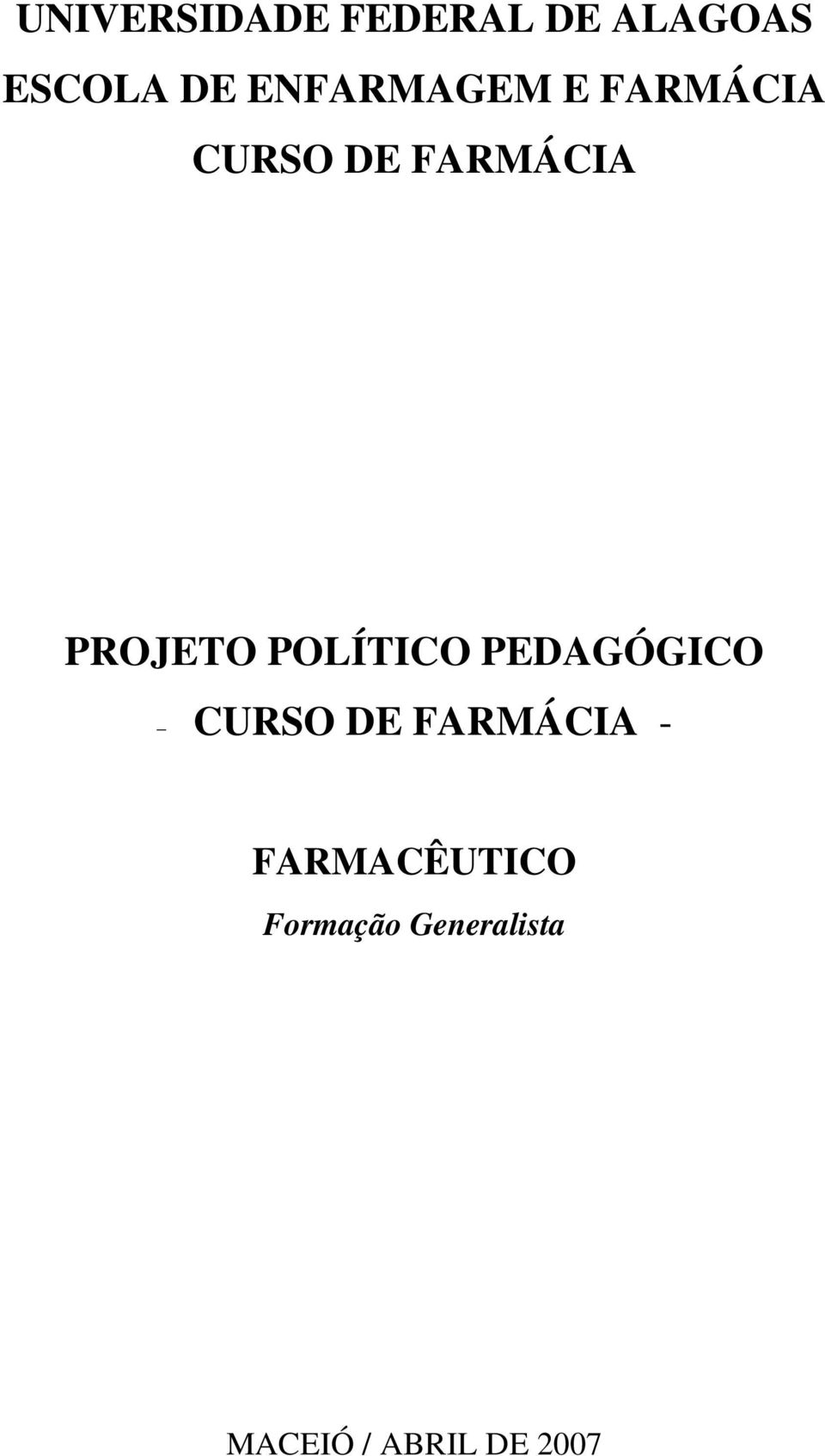 PROJETO POLÍTICO PEDAGÓGICO CURSO DE FARMÁCIA