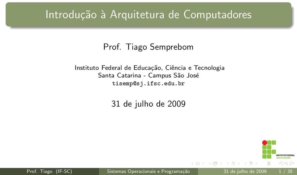 Santa Catarina - Campus São José tisemp@sj.ifsc.edu.