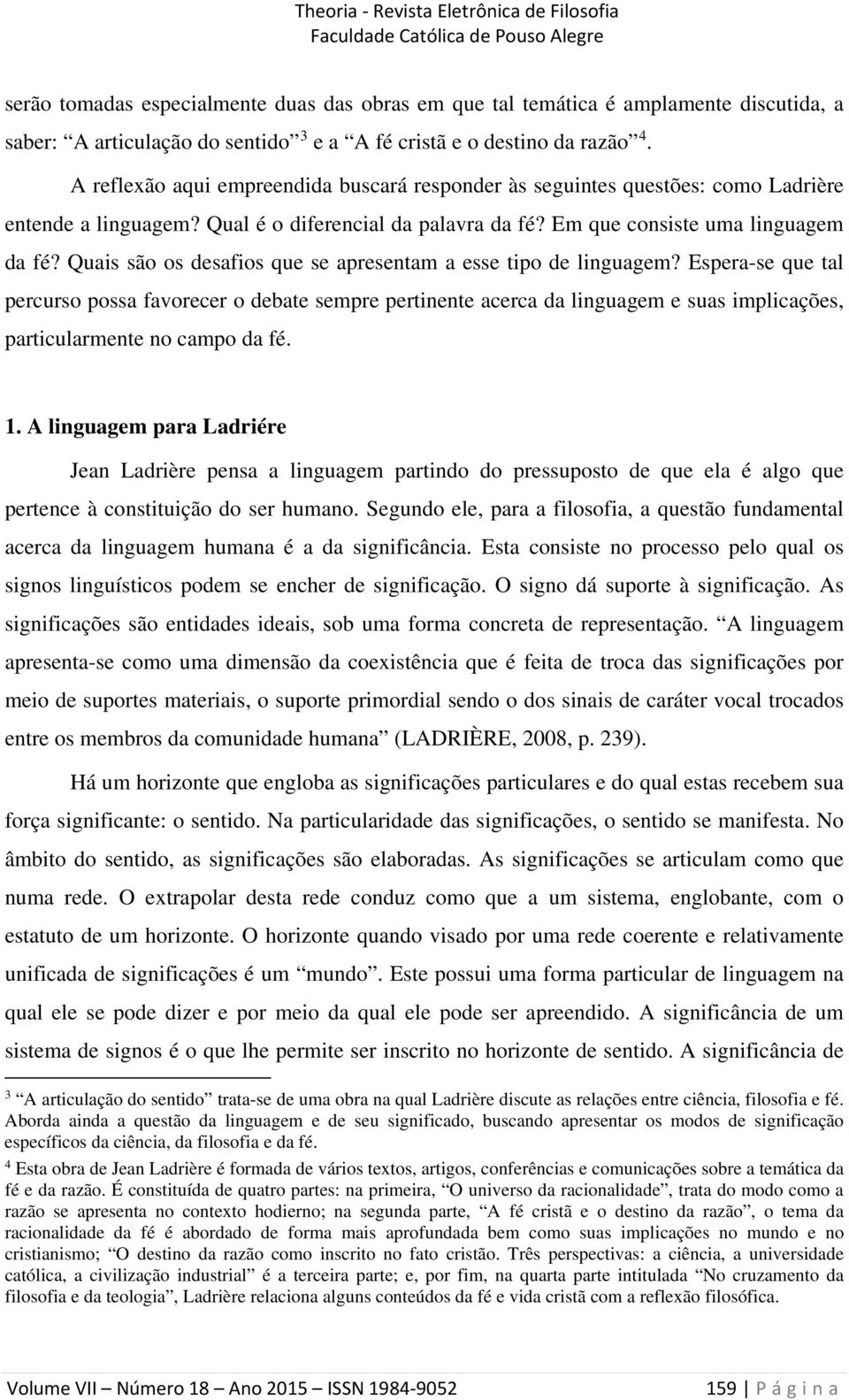 Quais são os desafios que se apresentam a esse tipo de linguagem?