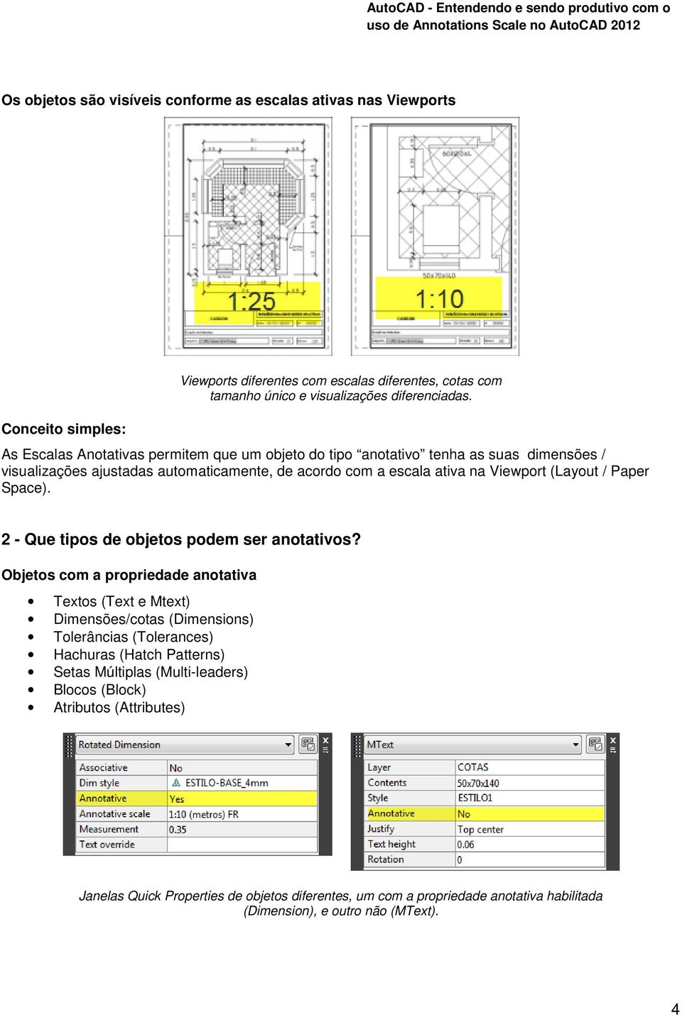 Space). 2 - Que tipos de objetos podem ser anotativos?