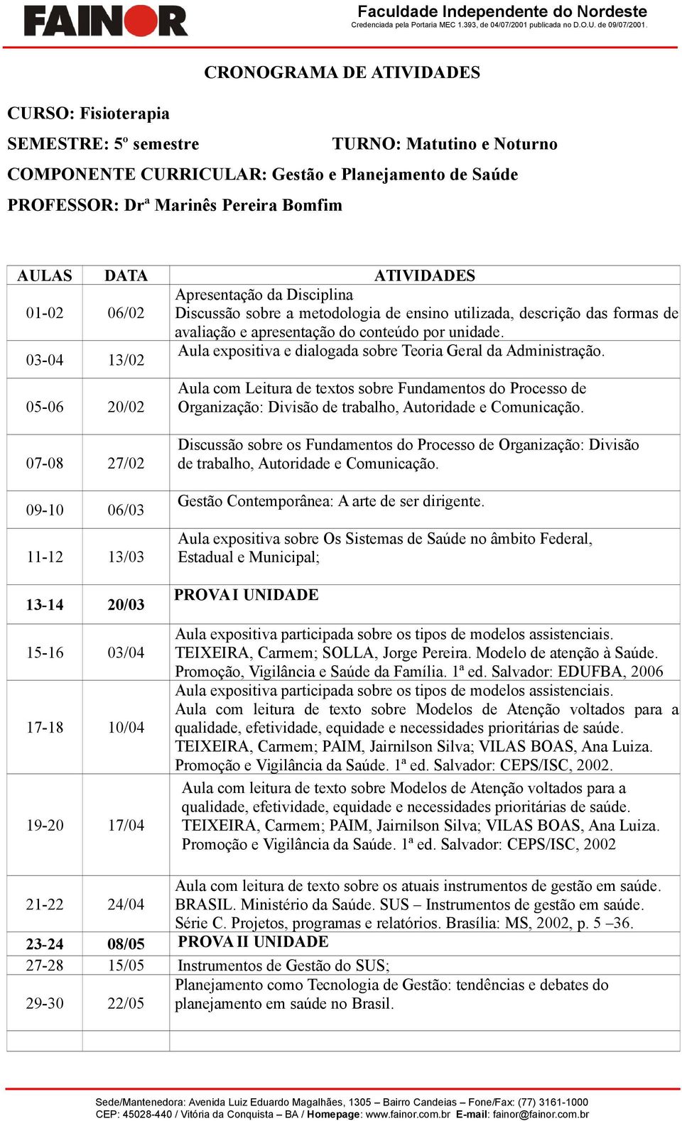 03-04 13/02 Aula expositiva e dialogada sobre Teoria Geral da Administração.