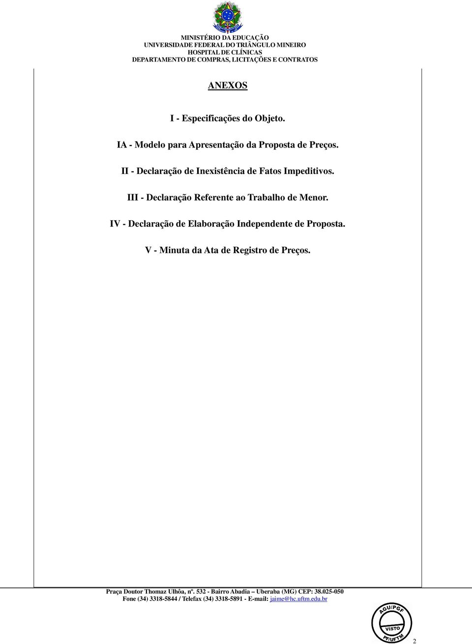 II - Declaração de Inexistência de Fatos Impeditivos.