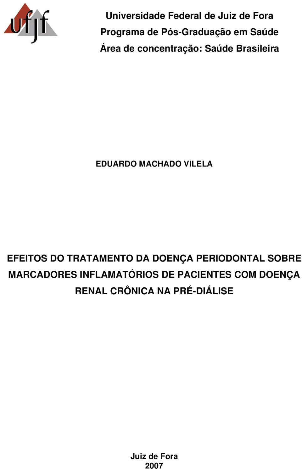 EFEITOS DO TRATAMENTO DA DOENÇA PERIODONTAL SOBRE MARCADORES