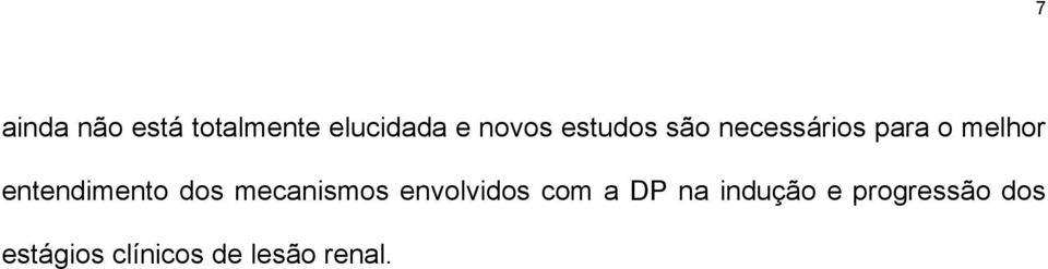 entendimento dos mecanismos envolvidos com a DP