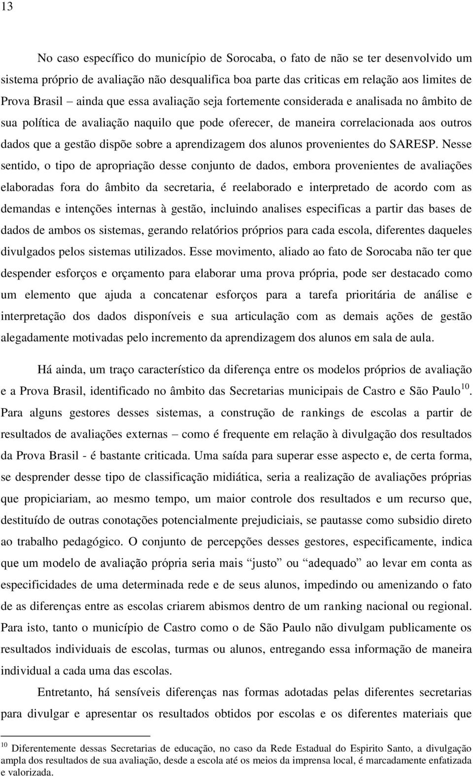 aprendizagem dos alunos provenientes do SARESP.