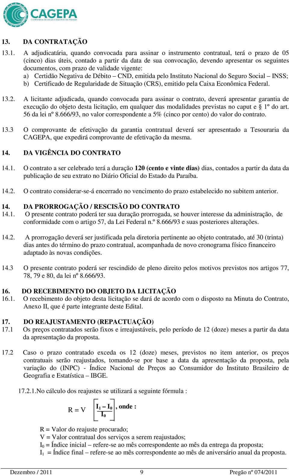 emitido pela Caixa Econômica Federal. 13.2.