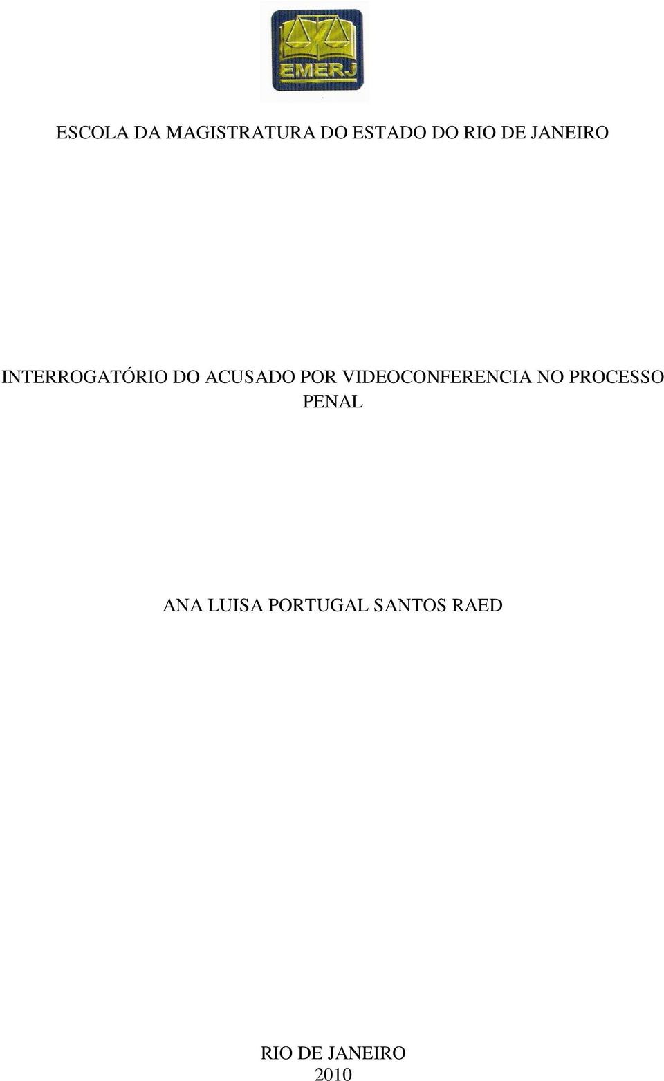 VIDEOCONFERENCIA NO PROCESSO PENAL ANA