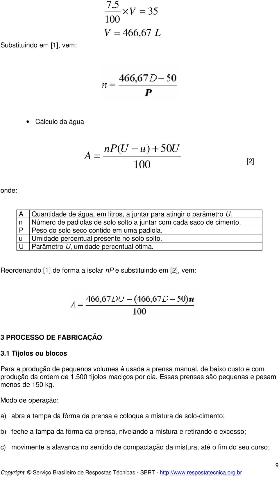 Reordenando [1] de forma a isolar np e substituindo em [2], vem: 3 PROCESSO DE FABRICAÇÃO 3.