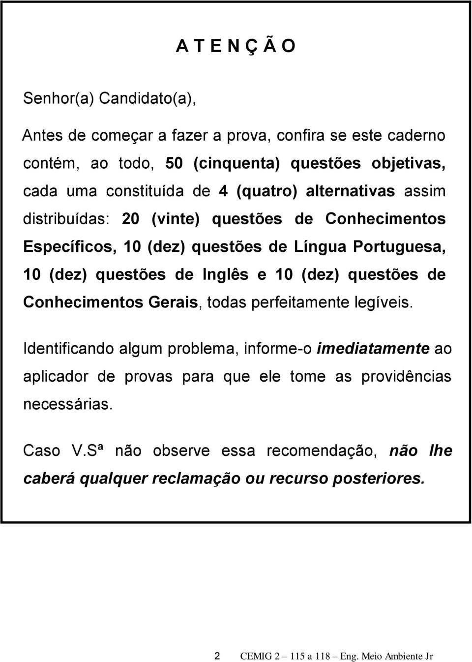 10 (dez) questões de Conhecimentos Gerais, todas perfeitamente legíveis.