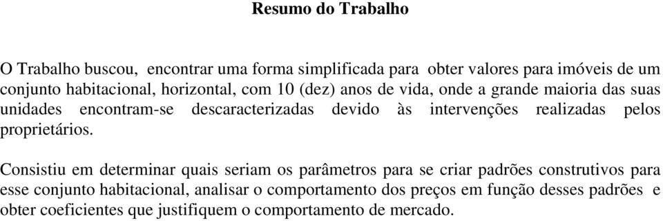 realizadas pelos proprietários.