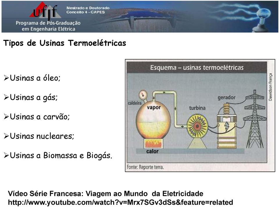 e Biogás.