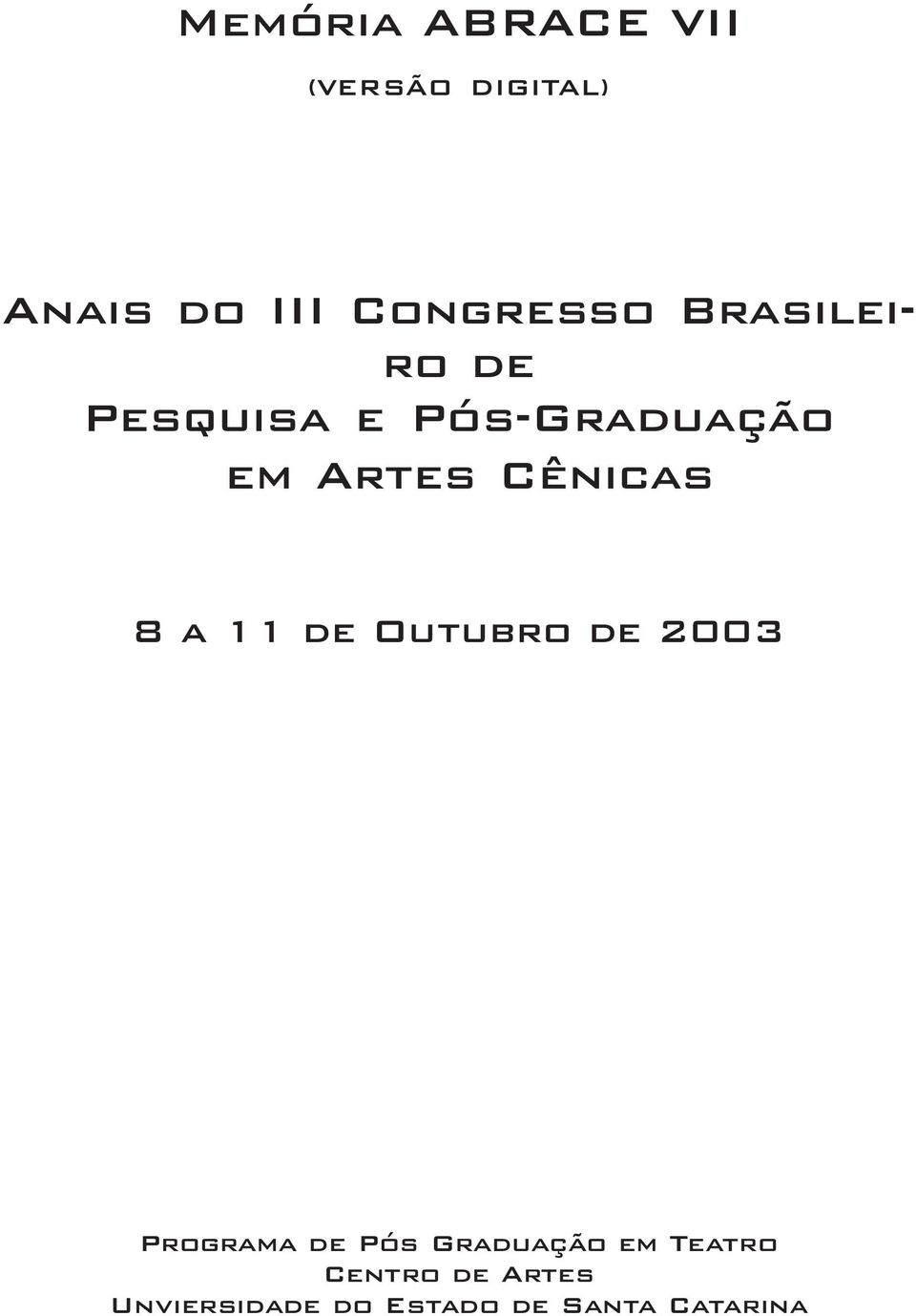 a 11 de Outubro de 2003 Programa de Pós Graduação em