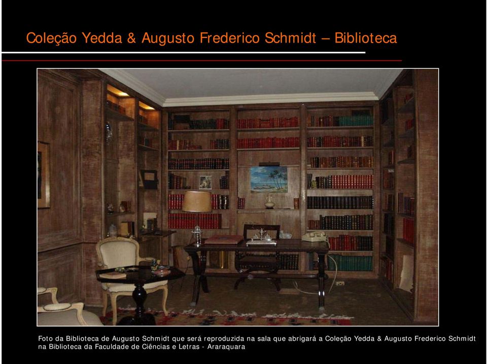 sala que abrigará a Coleção Yedda & Augusto Frederico
