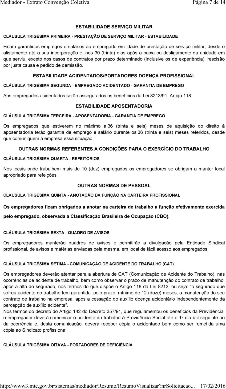 (inclusive os de experiência), rescisão por justa causa e pedido de demissão.