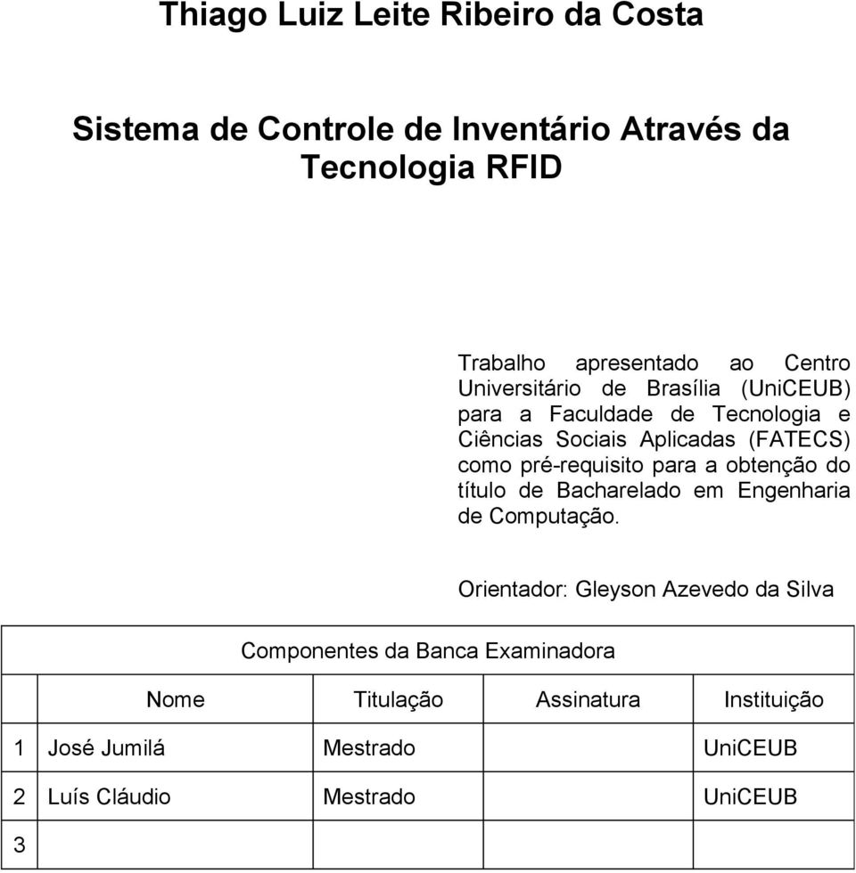 pré-requisito para a obtenção do título de Bacharelado em Engenharia de Computação.