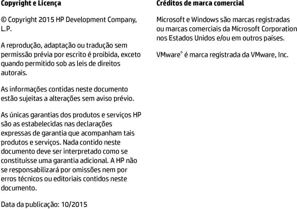 As informações contidas neste documento estão sujeitas a alterações sem aviso prévio.