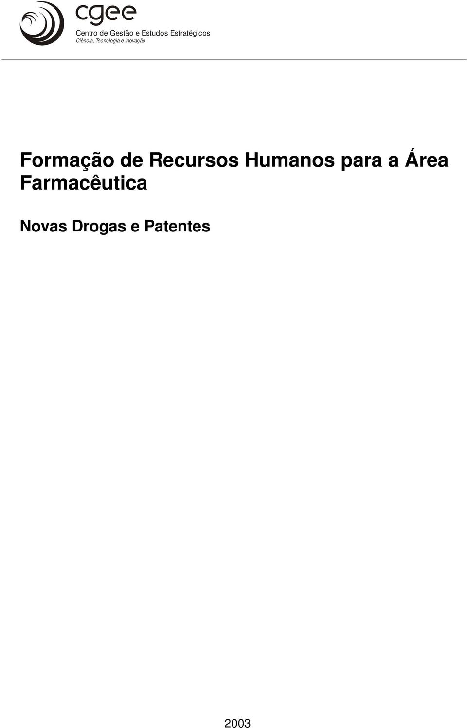 Inovação Formação de Recursos Humanos