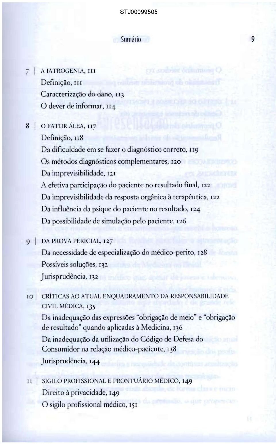 no Da imprevisibilidade, 12' A efetiva participação do paciente no resultado final, '22 Da imprevisibilidade da resposta orgânica à terapêutica, '22 Da inauência da psique do paciente no resultado,