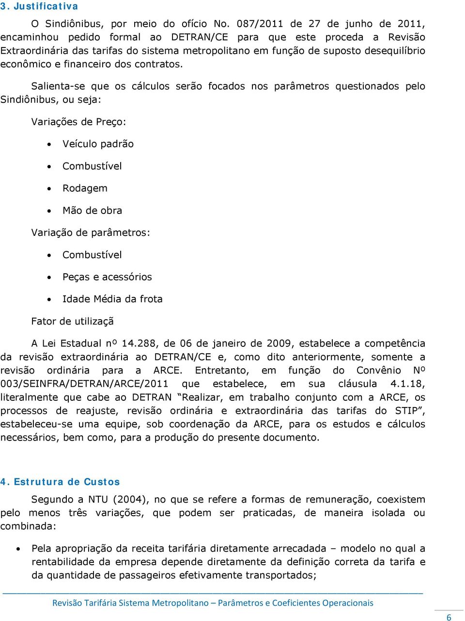 e financeiro dos contratos.