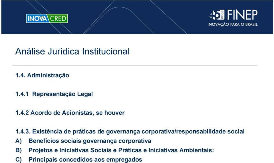Benefícios sociais governança corporativa B) Projetos e Iniciativas Sociais e Práticas
