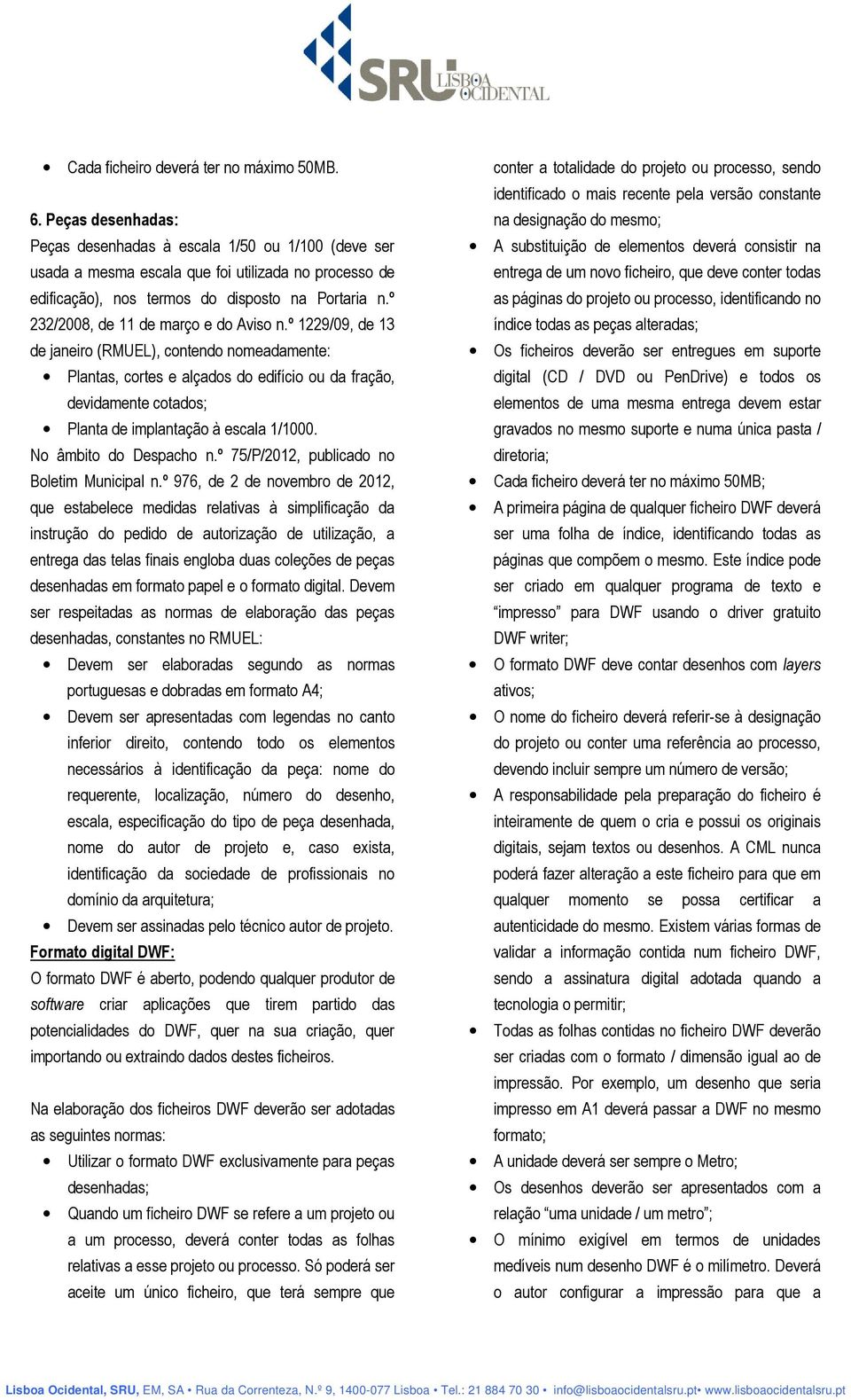 º 232/2008, de 11 de março e do Aviso n.