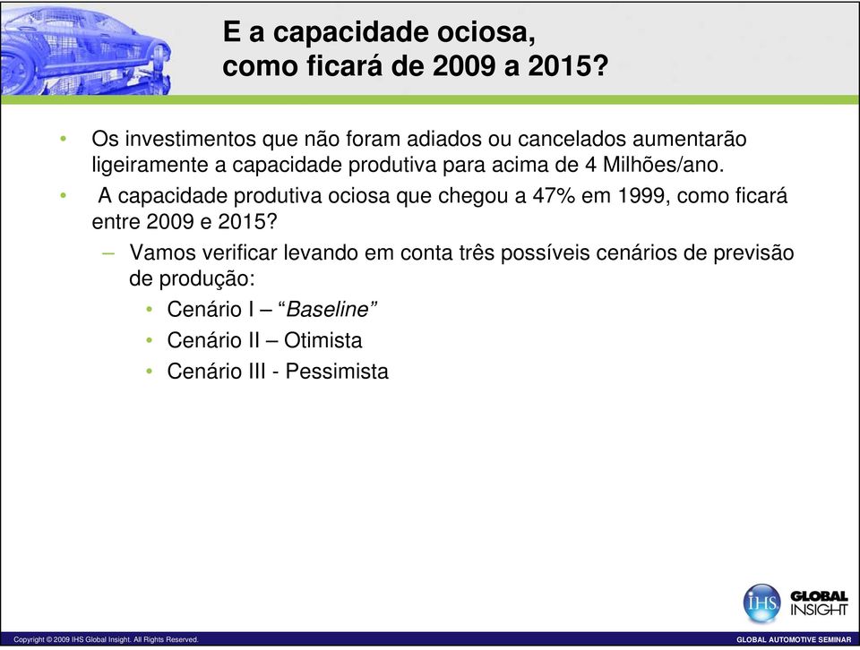 para acima de 4 Milhões/ano.