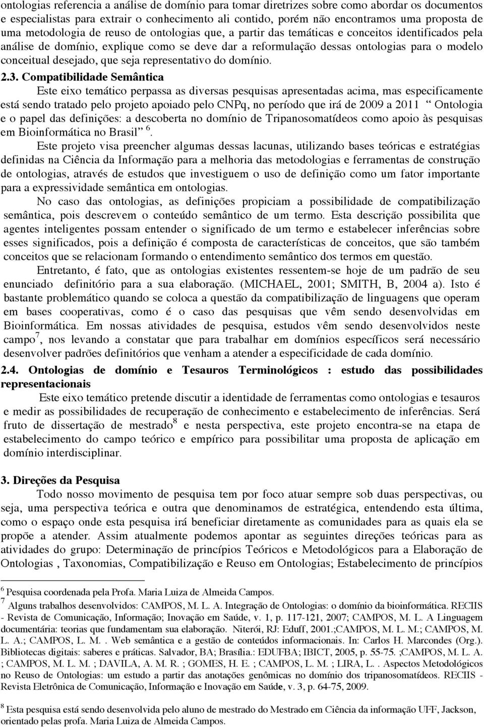 desejado, que seja representativo do domínio. 2.3.