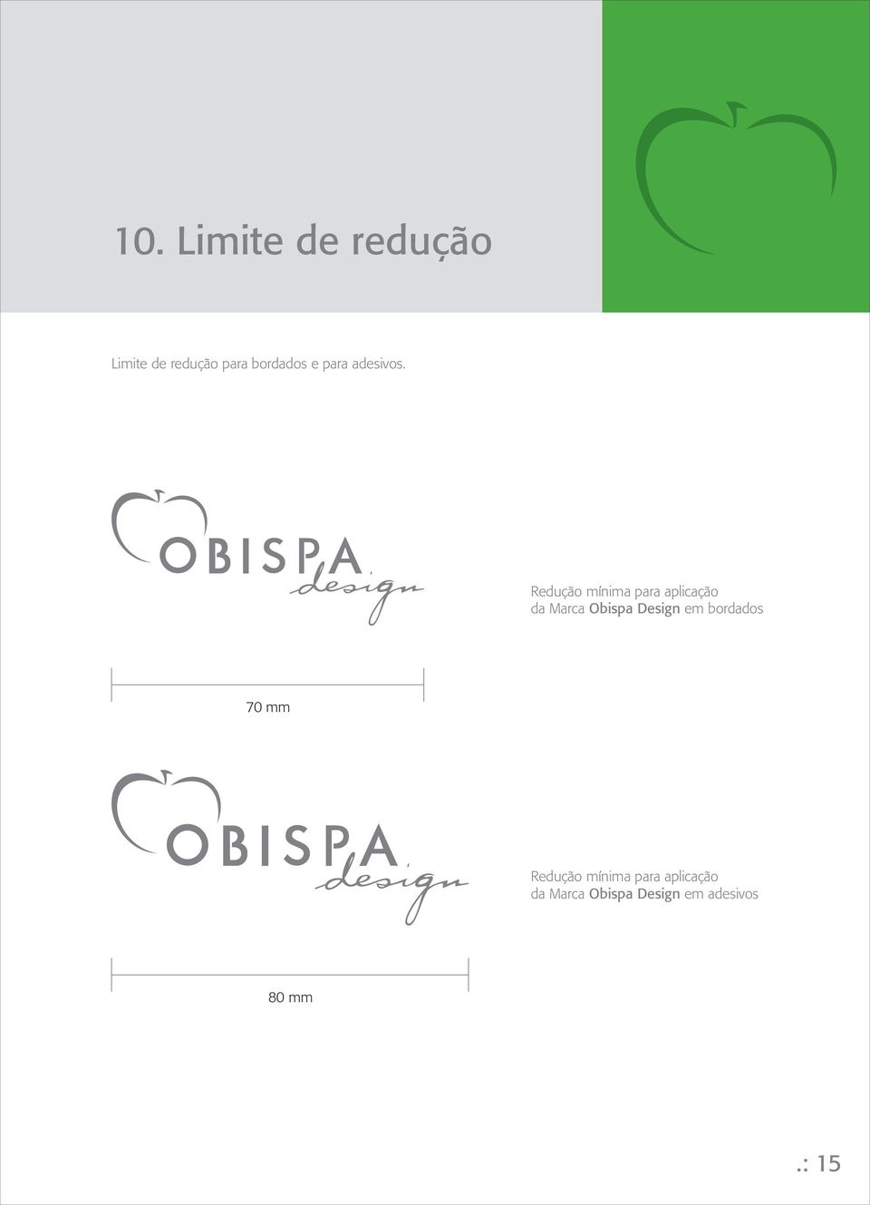 Redução mínima para aplicação da Marca Obispa Design