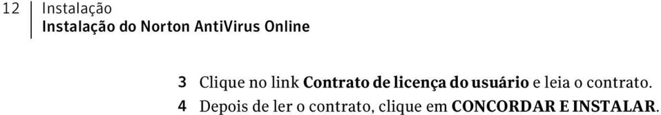 do usuário e leia o contrato.