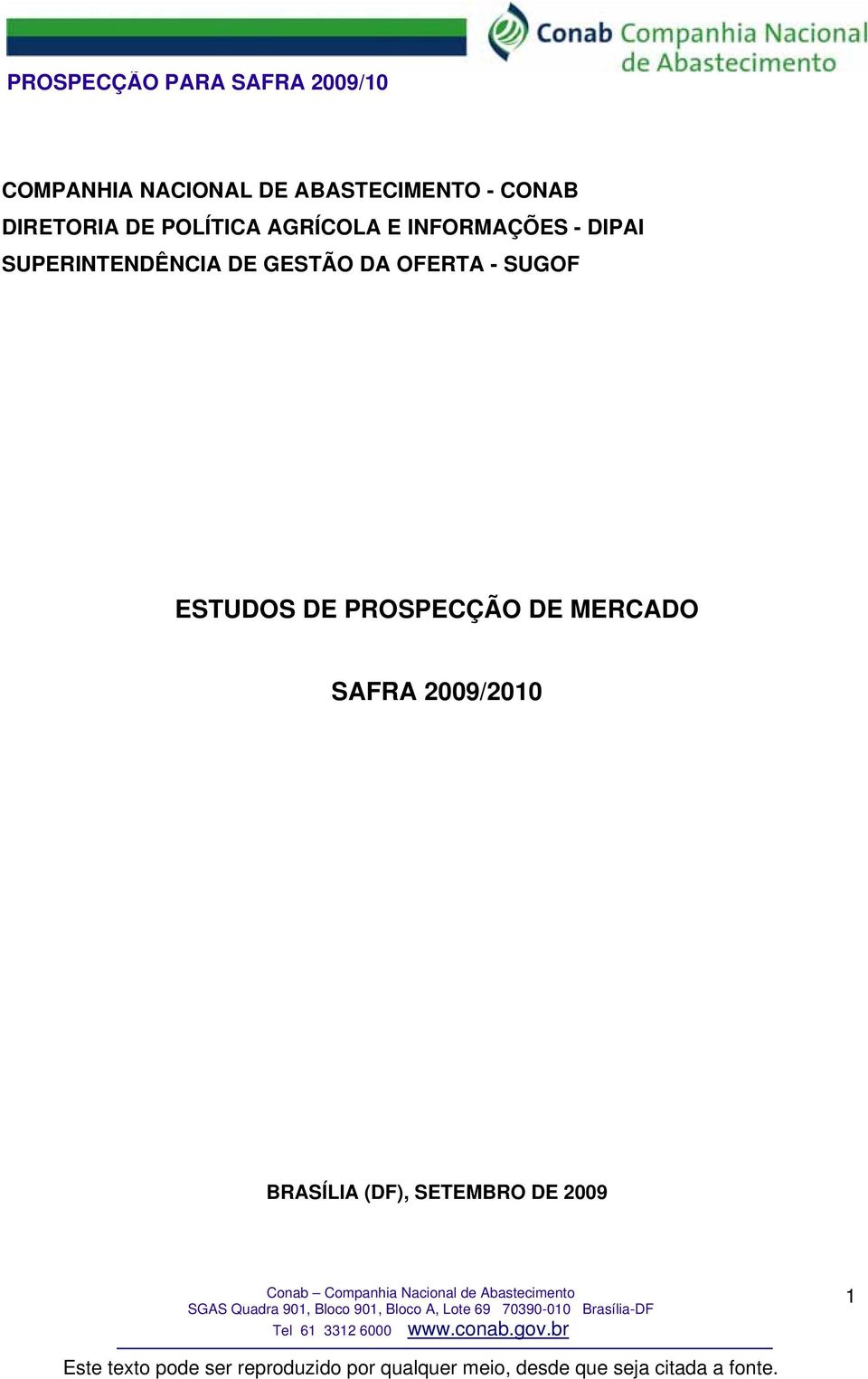 GESTÃO DA OFERTA - SUGOF ESTUDOS DE PROSPECÇÃO DE MERCADO SAFRA