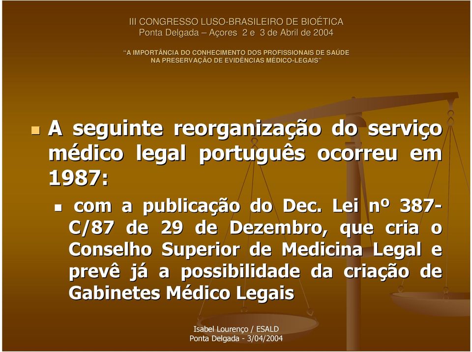 . Lei nº n 387- C/87 de 29 de Dezembro, que cria o Conselho