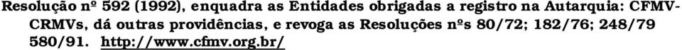 dá outras providências, e revoga as Resoluções