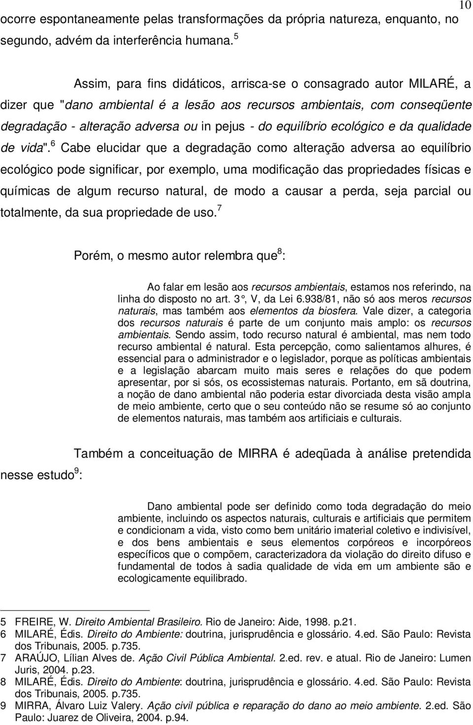 equilíbrio ecológico e da qualidade de vida".