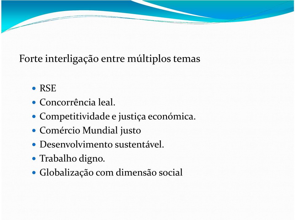 Competitividade e justiça económica.