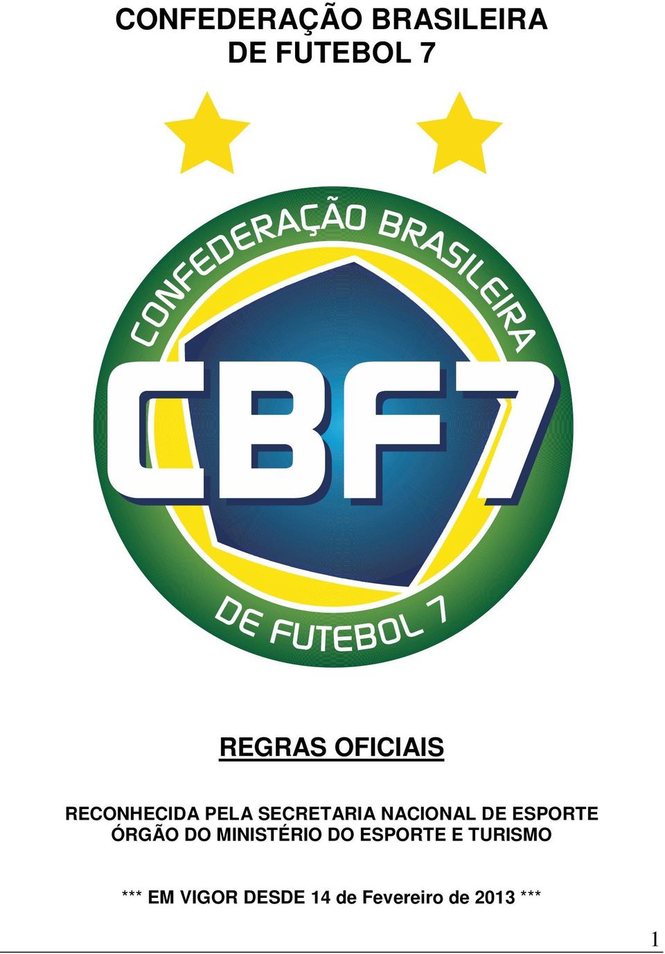 DE ESPORTE ÓRGÃO DO MINISTÉRIO DO ESPORTE E