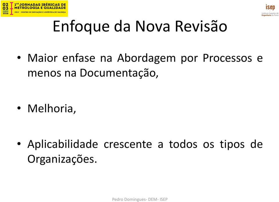 Documentação, Melhoria, Aplicabilidade