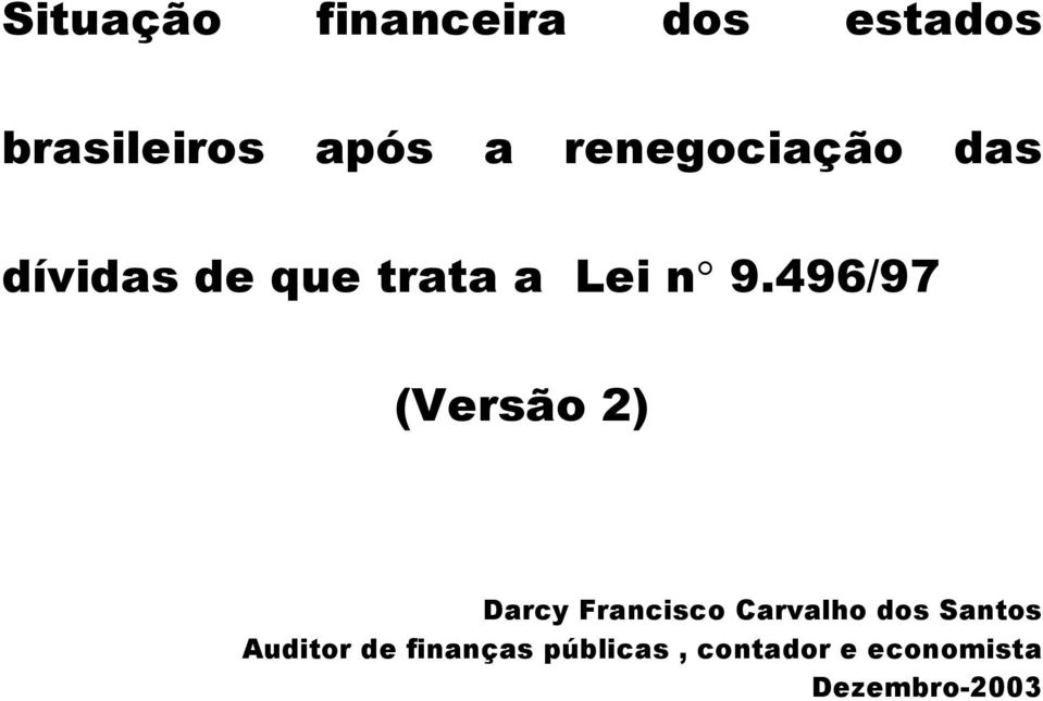 496/97 (Versão 2) Darcy Francisco Carvalho dos Santos