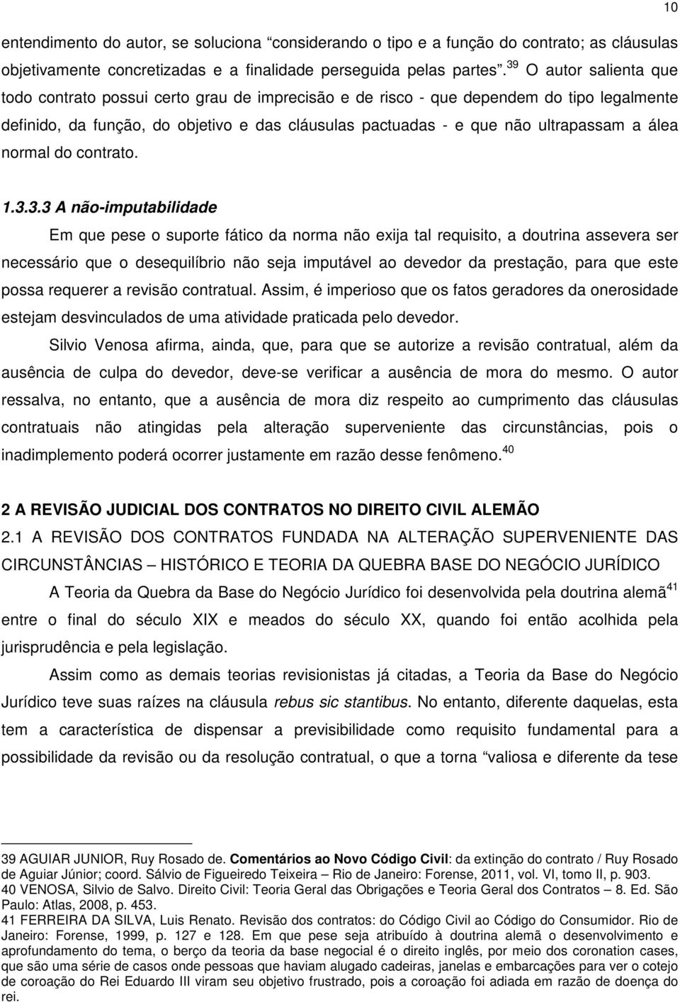 álea normal do contrato. 10 1.3.