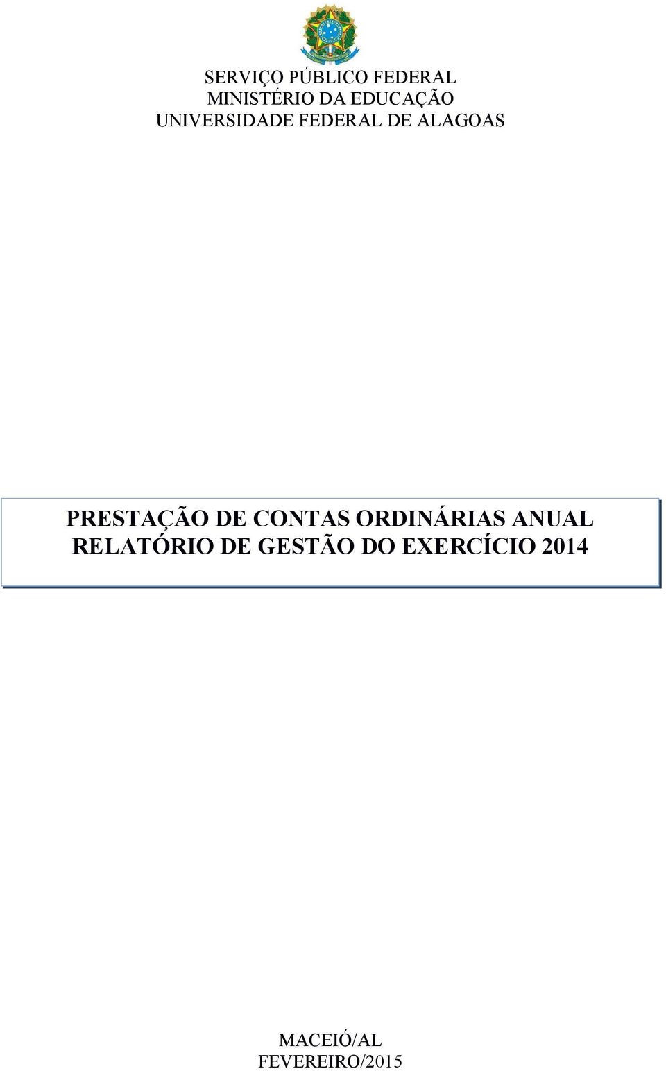 PRESTAÇÃO DE CONTAS ORDINÁRIAS ANUAL