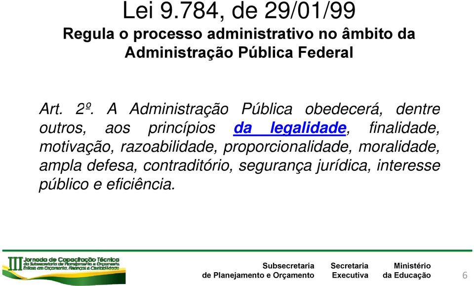 Federal Art. 2º.