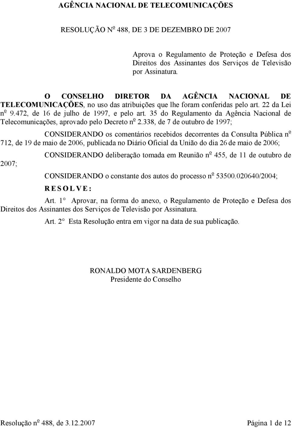 35 do Regulamento da Agência Nacional de Telecomunicações, aprovado pelo Decreto n o 2.