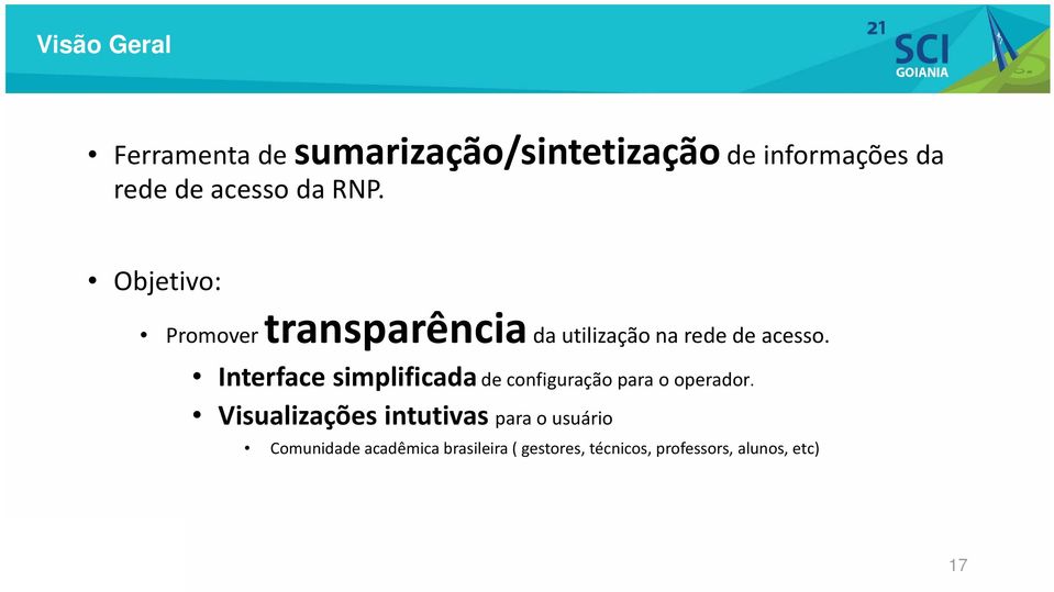 Interface simplificada de configuração para o operador.