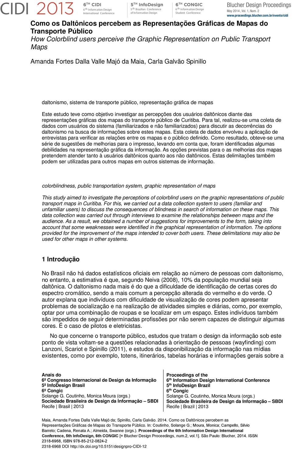 Carla Galvão Spinillo Blucher Design Proceedings May 2014, Vol. 1, Num. 2 www.proceedings.blucher.com.