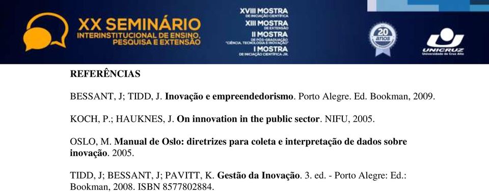 Manual de Oslo: diretrizes para coleta e interpretação de dados sobre inovação. 2005.