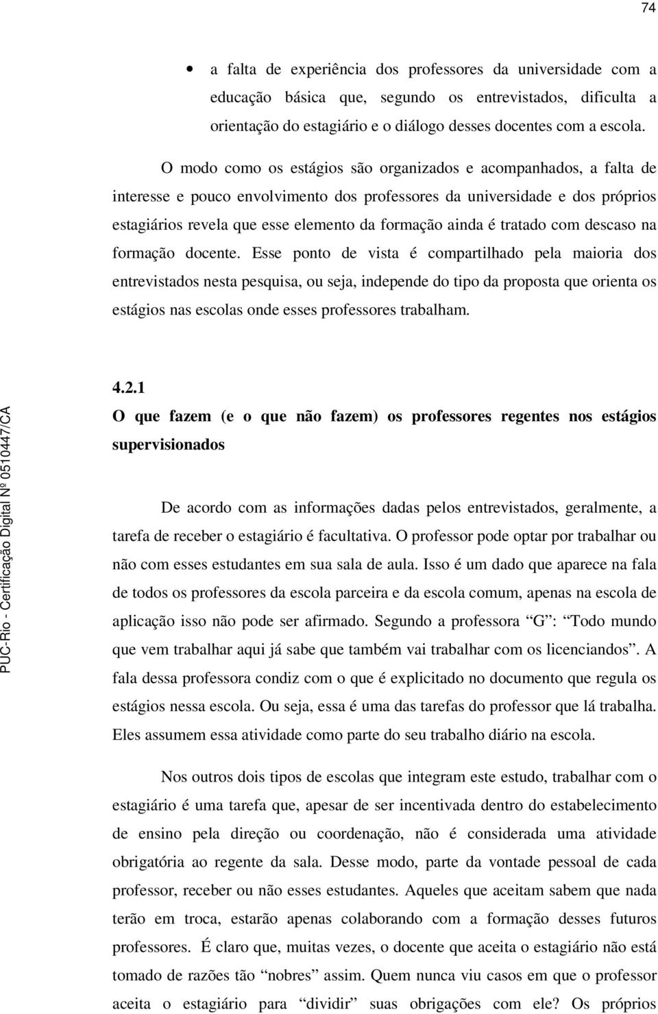 é tratado com descaso na formação docente.