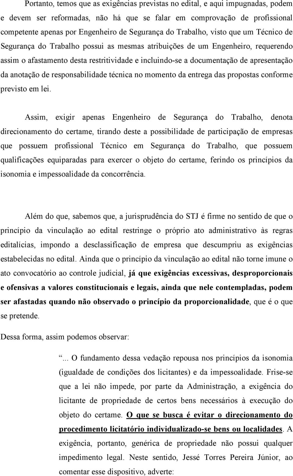 de apresentação da anotação de responsabilidade técnica no momento da entrega das propostas conforme previsto em lei.