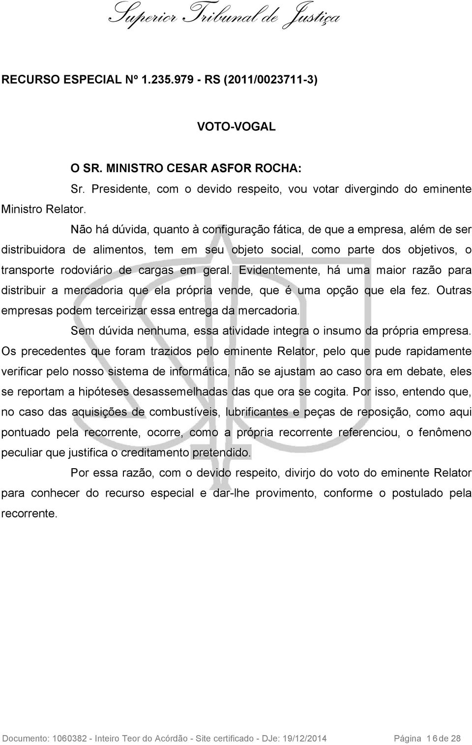 Evidentemente, há uma maior razão para distribuir a mercadoria que ela própria vende, que é uma opção que ela fez. Outras empresas podem terceirizar essa entrega da mercadoria.