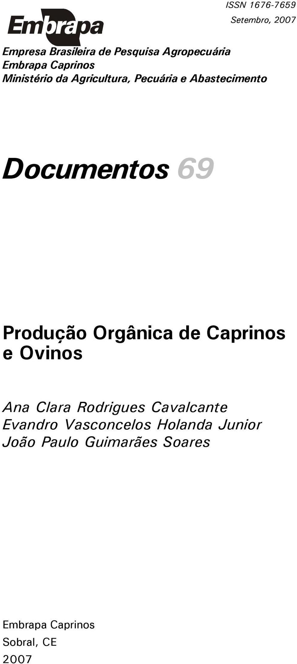 69 Produção Orgânica de Caprinos e Ovinos Ana Clara Rodrigues Cavalcante Evandro
